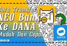 Cara Transfer NEO Bank ke DANA Mudah Dan Cepat