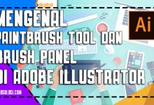 Mengenal Paintbrush Tool dan Brush Panel di Adobe Illustrator