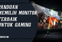 Panduan Memilih Monitor Terbaik untuk Gaming